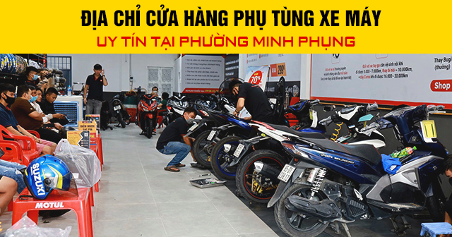 Địa chỉ cửa hàng phụ tùng xe máy uy tín tại Phường Minh Phụng