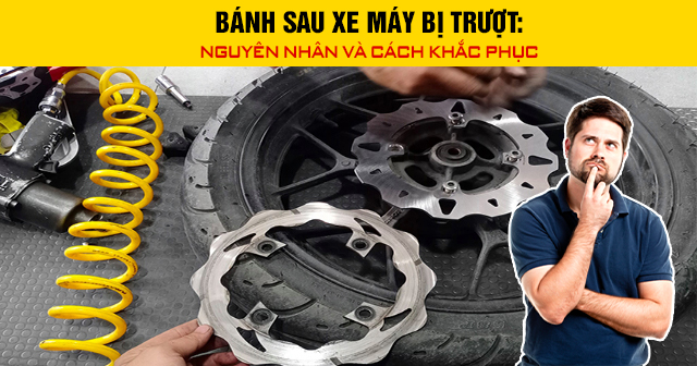 Bánh sau xe máy bị trượt: Nguyên nhân và cách khắc phục