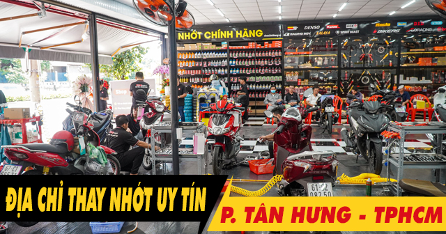 Địa chỉ thay dầu nhớt chính hãng ở Phường Tân Hưng uy tín giá tốt