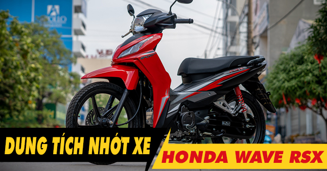 Dung tích nhớt xe Wave RSX bao nhiêu ml? Thay loại nào phù hợp?