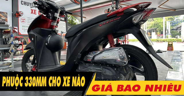 Phuộc 330mm dành cho xe máy nào? Giá bao nhiêu?