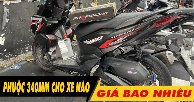 Phuộc 340mm dành cho xe máy nào? Giá bao nhiêu?