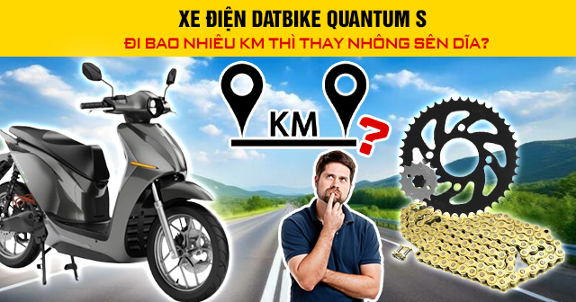Xe điện Datbike Quantum S đi bao nhiêu km thì thay nhông sên dĩa?