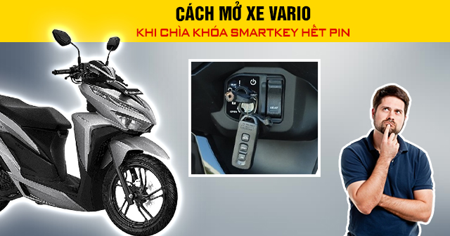 Cách mở xe Vario khi chìa khóa Smartkey hết pin