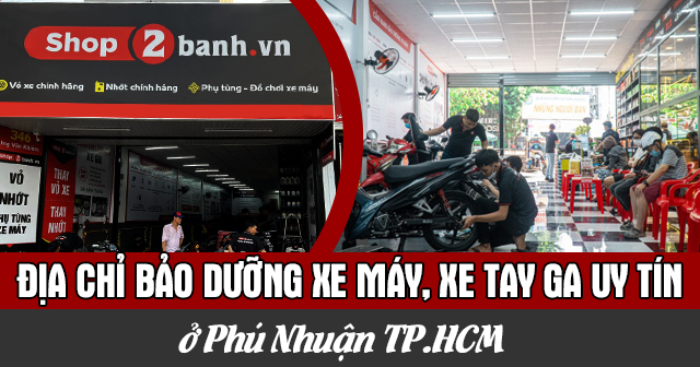 Địa chỉ bảo dưỡng xe máy, xe tay ga uy tín ở Phú Thuận TP.HCM