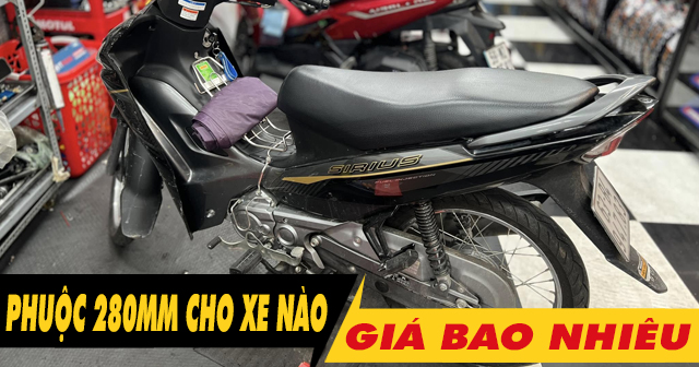 Phuộc 280mm dành cho xe máy nào? Giá bao nhiêu?