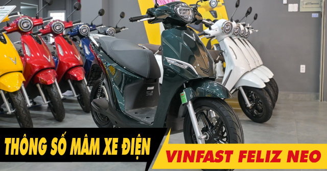 Thông số mâm xe điện Feliz Neo là bao nhiêu inch?