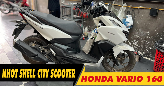 Xe Vario 160 thay nhớt Shell City Scooter 10W30 chạy có bốc không?