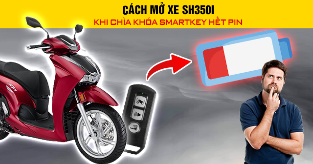 Cách mở xe SH350i khi chìa khóa Smartkey hết pin