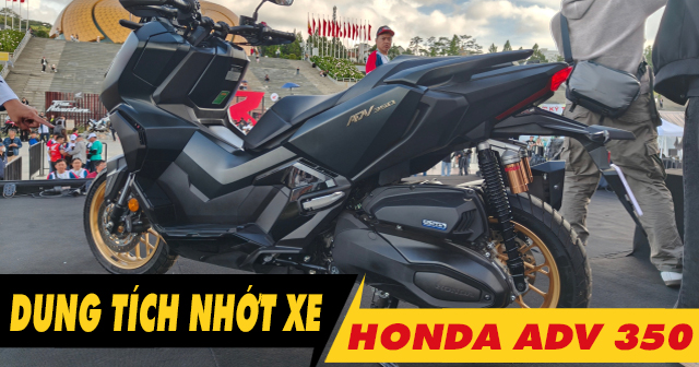 Dung tích nhớt xe ADV350 bao nhiêu ml? Nên thay nhớt nào phù hợp?