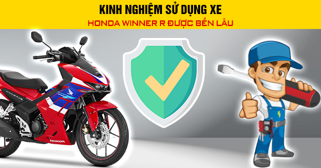 Kinh nghiệm sử dụng xe Honda Winner R được bền lâu