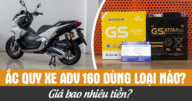 Ắc quy xe ADV 160 dùng loại nào? Giá bao nhiêu tiền?