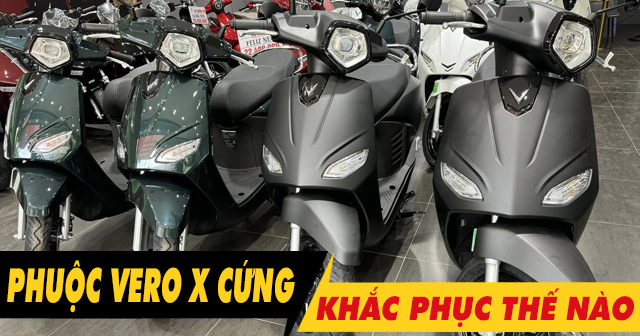 Phuộc sau Vero X ít nhún, chạy tưng xe phải làm sao?