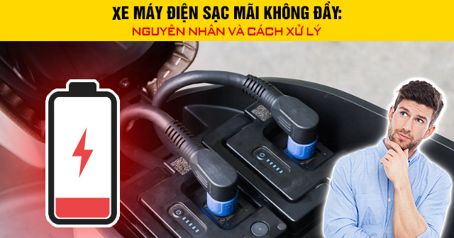 Xe máy điện sạc mãi không đầy: Nguyên nhân và cách khắc phục