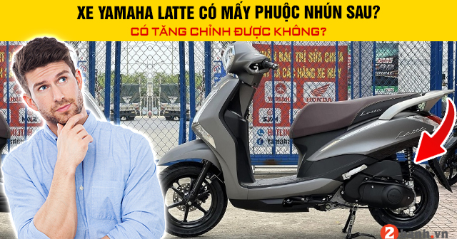 Xe Yamaha Latte có mấy phuộc nhún sau? Có tăng chỉnh được không?