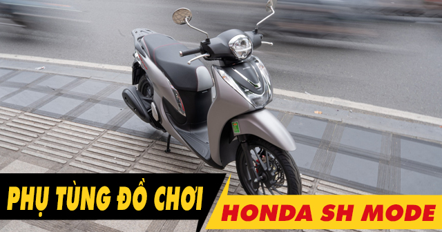 Tư vấn SH Mode 2026 nên lên đồ chơi gì đẹp?