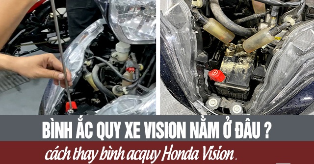 Bình ắc quy xe Vision nằm ở đâu? Cách thay bình acquy Honda Vision