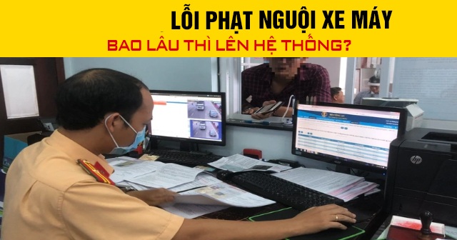 Năm 2026, lỗi phạt nguội xe máy bao lâu thì lên hệ thống?