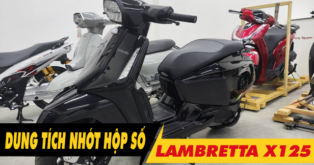 Nhớt hộp số xe Lambretta X125 bao nhiêu ml? Nên thay loại nào tốt?