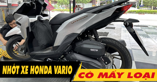 Nhớt xe Vario 125 2026 có mấy loại? Thời gian thay nhớt như thế nào?