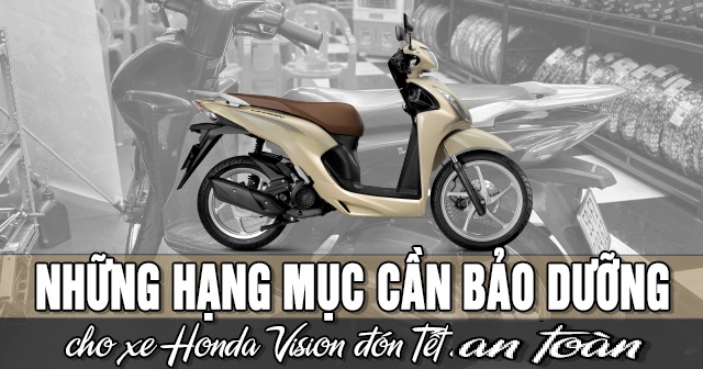 Những hạng mục cần bảo dưỡng xe Honda Vision đón Tết 2026 an toàn