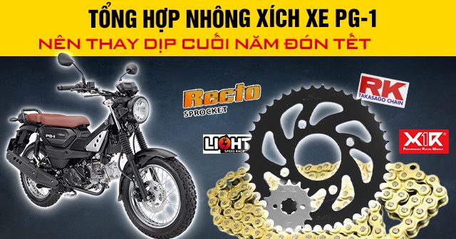 Tổng hợp nhông xích xe PG-1 nên thay dịp cuối năm đón Tết