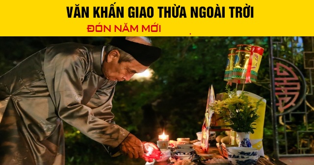 Văn khấn giao thừa ngoài trời đón năm mới 2026