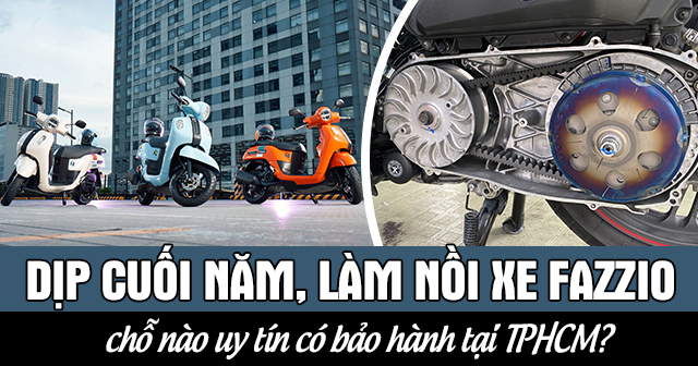 Dịp cuối năm, làm nồi xe Fazzio chỗ nào uy tín có bảo hành tại TPHCM?
