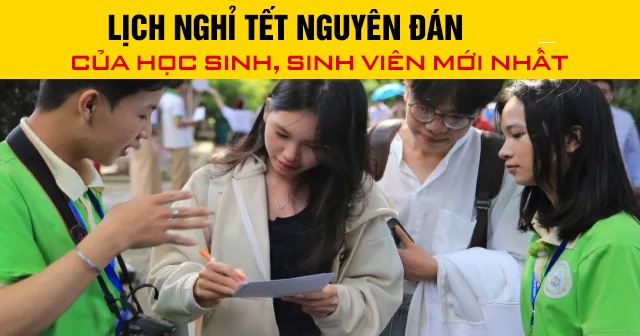 Lịch nghỉ Tết Nguyên đán 2026 của học sinh mới nhất