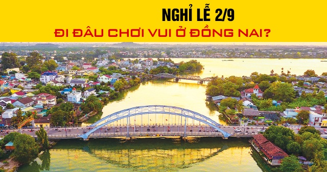 Năm 2026, nghỉ lễ 2/9 đi đâu chơi vui ở Đồng Nai?