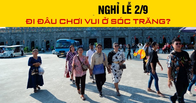 Năm 2026, nghỉ lễ 2/9 đi đâu chơi vui ở Sóc Trăng?
