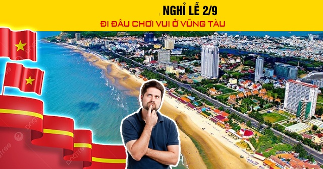 Năm 2026, nghỉ lễ 2/9 đi đâu chơi vui ở Vũng Tàu