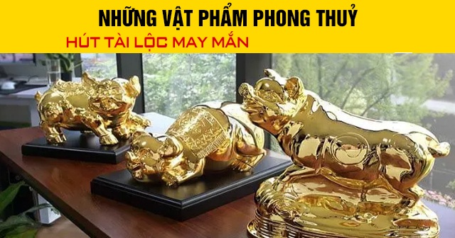 Những vật phẩm phong thuỷ hút tài lộc may mắn năm mới