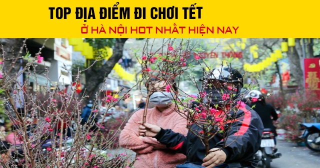 Top địa điểm đi chơi Tết Bính Ngọ 2026 ở Hà Nội hot nhất hiện nay