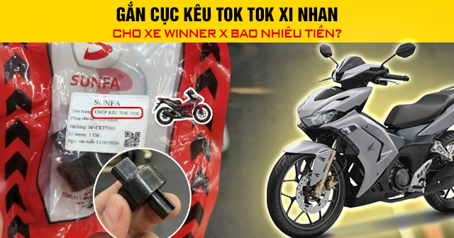 Gắn cục kêu tok tok xi nhan cho xe Winner X bao nhiêu tiền?