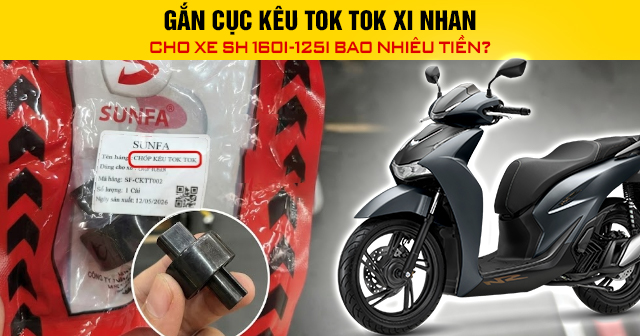Gắn cục kêu tok tok xi nhan cho xe SH 160i-125i bao nhiêu tiền?