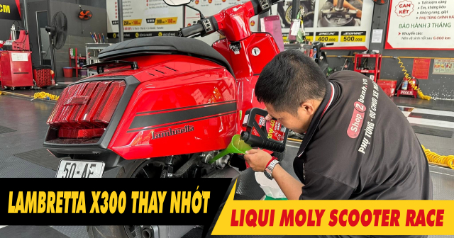 Lambretta X300 đi nhớt Liqui Moly Scooter Race 10W40 có mát máy không?