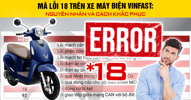 Mã lỗi 18 trên xe máy điện Vinfast: Nguyên nhân và cách khắc phục